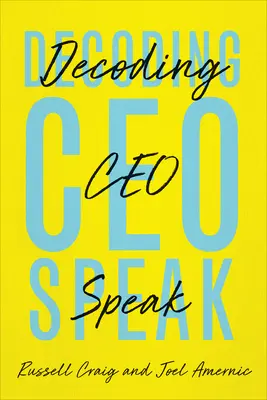 Décoder le langage des dirigeants - Decoding Ceo-Speak