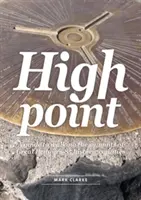 High Point - Un guide pour marcher sur les sommets des 85 comtés historiques de Grande-Bretagne - High Point - A Guide to Walking the Summits of Great Britain's 85 Historic Counties