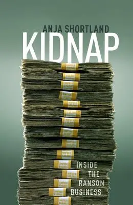 Kidnap : L'affaire de la rançon - Kidnap: Inside the Ransom Business