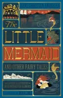 La petite sirène et autres contes de fées (édition Minalima) : (illustré avec des éléments interactifs) - The Little Mermaid and Other Fairy Tales (Minalima Edition): (Illustrated with Interactive Elements)