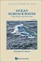 Ondes de surface de l'océan : Leur physique et leur prédiction (troisième édition) - Ocean Surface Waves: Their Physics and Prediction (Third Edition)