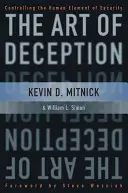 L'art de la tromperie : Maîtriser l'élément humain de la sécurité - The Art of Deception: Controlling the Human Element of Security