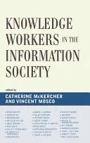 Les travailleurs du savoir dans la société de l'information - Knowledge Workers in the Information Society