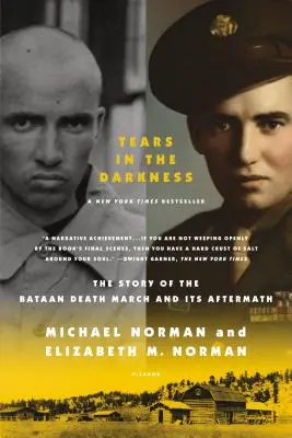 Les larmes dans les ténèbres : L'histoire de la marche de la mort de Bataan et de ses conséquences - Tears in the Darkness: The Story of the Bataan Death March and Its Aftermath