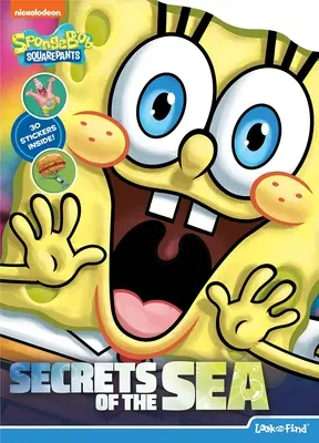 Nickelodeon Bob l'éponge : Les secrets de la mer : Cherche et trouve - Nickelodeon Spongebob Squarepants: Secrets of the Sea: Look and Find