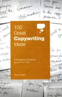 100 grandes idées de copywriting provenant de grandes entreprises du monde entier - 100 Great Copywriting Ideas From Leading Companies Around the World