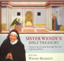Le trésor biblique de Sœur Wendy - Histoires et sagesse à travers les yeux de grands peintres - Sister Wendy's Bible Treasury - Stories And Wisdom Through The Eyes Of Great Painters