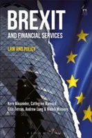 Brexit et services financiers : Droit et politique - Brexit and Financial Services: Law and Policy