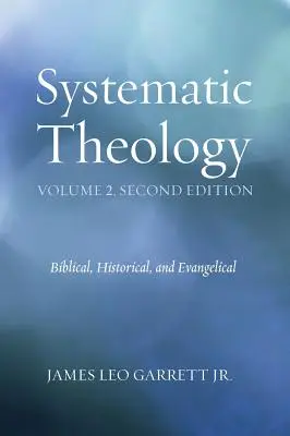 Théologie systématique, Volume 2 - Systematic Theology, Volume 2