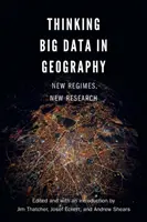Penser Big Data en géographie : Nouveaux régimes, nouvelles recherches - Thinking Big Data in Geography: New Regimes, New Research
