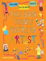 Ce livre vous prend pour un artiste - This Book Thinks You're an Artist