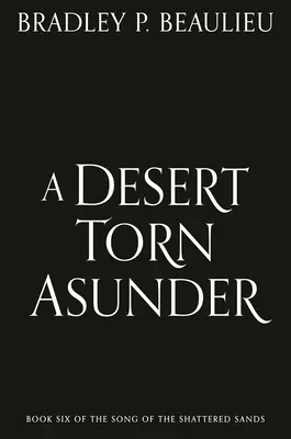 Un désert déchiré - A Desert Torn Asunder