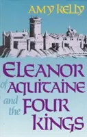 Aliénor d'Aquitaine et les quatre rois (révisé) - Eleanor of Aquitaine and the Four Kings (Revised)