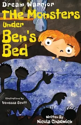 Le guerrier des rêves - Les monstres sous le lit de Ben - Dream Warrior - The Monsters Under Ben's Bed