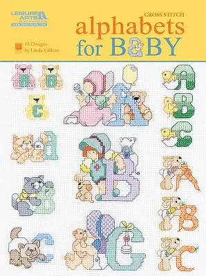 Alphabets pour bébé (Leisure Arts #5858) - Alphabets for Baby (Leisure Arts #5858)