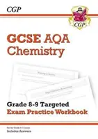GCSE Chemistry AQA Grade 8-9 Targeted Exam Practice Workbook (y compris les réponses) - GCSE Chemistry AQA Grade 8-9 Targeted Exam Practice Workbook (includes Answers)
