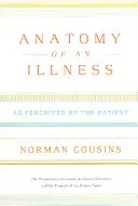 Anatomie d'une maladie : L'anatomie d'une maladie telle que perçue par le patient - Anatomy of an Illness: As Perceived by the Patient