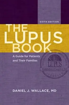 Le livre du lupus : Un guide pour les patients et leurs familles - The Lupus Book: A Guide for Patients and Their Families