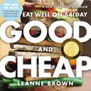 Bon et pas cher : Bien manger avec 4 $ par jour - Good and Cheap: Eat Well on $4/Day