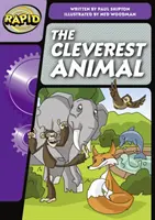 Rapid Phonics Step 3 : L'animal le plus intelligent (Fiction) - Rapid Phonics Step 3: The Cleverest Animal (Fiction)