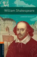 Bibliothèque Oxford Bookworms : William Shakespeare : Niveau 2 : Vocabulaire de 700 mots - Oxford Bookworms Library: William Shakespeare: Level 2: 700-Word Vocabulary