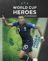 Héros de la Coupe du monde - World Cup Heroes