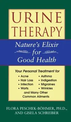 Urine Therapy : L'élixir naturel pour une bonne santé - Urine Therapy: Nature's Elixir for Good Health