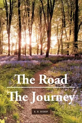 La route - Le voyage - The Road - The Journey