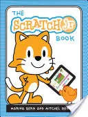 Le livre officiel de Scratchjr : Aidez vos enfants à apprendre à coder - The Official Scratchjr Book: Help Your Kids Learn to Code