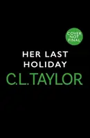 Ses dernières vacances - Her Last Holiday
