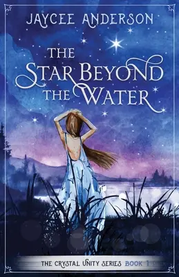 L'étoile au-delà de l'eau - The Star Beyond the Water