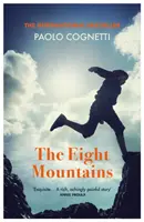 Huit montagnes (Cognetti Paolo (Auteur)) - Eight Mountains (Cognetti Paolo (Author))