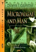 Les microalgues et l'homme - Microalgae & Man