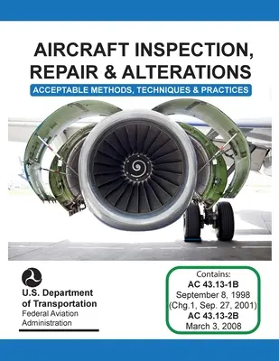 Inspection, réparation et modification des aéronefs (Federal Aviation Administration (FAA)) - Aircraft Inspection, Repair and Alterations (Federal Aviation Administration (FAA))