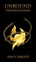 Unbound : La quête de liberté d'une sirène - Unbound: A Siren's Quest for Freedom