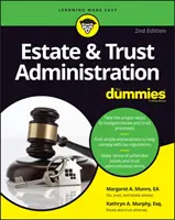 L'administration des successions et des fiducies pour les nuls - Estate & Trust Administration for Dummies