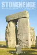 Stonehenge - La biographie d'un paysage - Stonehenge - The Biography of a Landscape