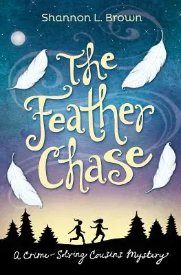 La chasse aux plumes - The Feather Chase