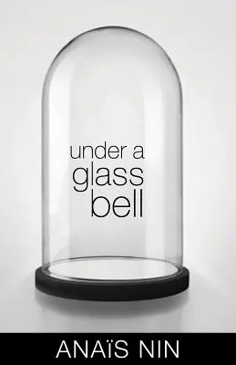 Sous une cloche de verre - Under a Glass Bell