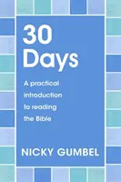 30 jours - Une introduction pratique à la lecture de la Bible - 30 Days - A practical introduction to reading the Bible