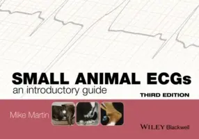 Ecgs pour petits animaux : Guide d'introduction - Small Animal Ecgs: An Introductory Guide