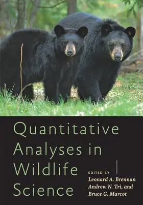 Analyses quantitatives dans les sciences de la faune et de la flore - Quantitative Analyses in Wildlife Science
