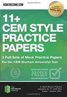 11+ CEM Style Practice Papers : 3 séries complètes d'exercices blancs pour le test CEM (Durham University) - 11+ CEM Style Practice Papers: 3 Full Sets of Mock Practice Papers for the CEM (Durham University) Test