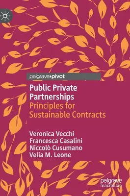 Partenariats public-privé : Principes pour des contrats durables - Public Private Partnerships: Principles for Sustainable Contracts