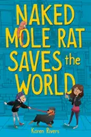 Le rat-taupe nu sauve le monde - Naked Mole Rat Saves the World