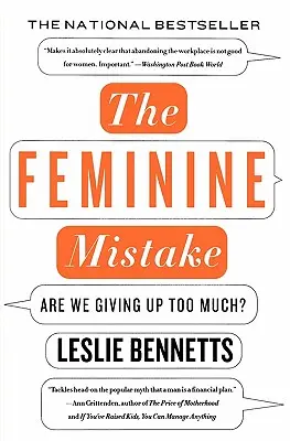 L'erreur féminine : Sommes-nous trop généreuses&nbsp;? - The Feminine Mistake: Are We Giving Up Too Much?