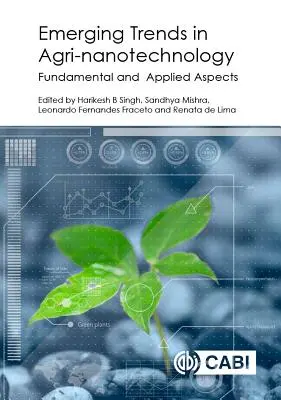 Tendances émergentes en agro-nanotechnologie : Aspects fondamentaux et appliqués - Emerging Trends in Agri-Nanotechnology: Fundamental and Applied Aspects