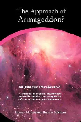 L'approche d'Armageddon ? une perspective islamique - The Approach of Armageddon? an Islamic Perspective