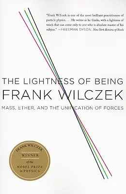 La légèreté de l'être : La masse, l'éther et l'unification des forces - The Lightness of Being: Mass, Ether, and the Unification of Forces