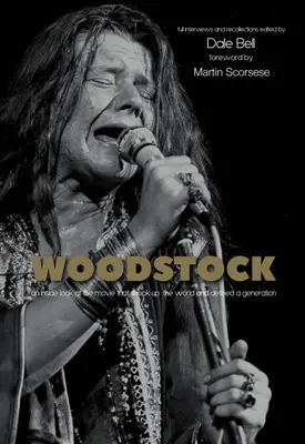 Woodstock : Entretiens et souvenirs - Woodstock: Interviews and Recollections